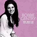 The Best of Bobbie Gentry: The Capitol Years | Bobbie Gentry ...