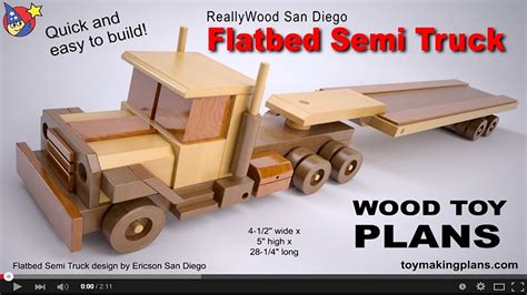 Toymakingplanscom fun to make wood toy making plans. Wood Toy Plans Semi Flatbed Truck - YouTube