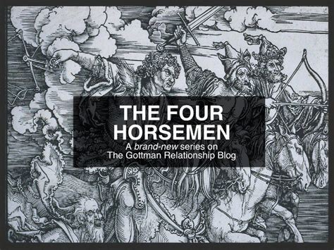The Four Horsemen Criticism Contempt Defensiveness And Stonewalling