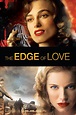 The Edge of Love (2008) - Posters — The Movie Database (TMDB)