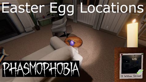 Phasmophobia Easter Event 23 13 Willow Street All Egg Locations