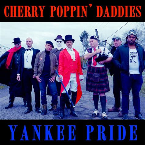 Yankee Pride By Cherry Poppin Daddies On Spotify