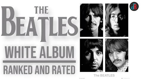 The Beatles White Album Ranked And Rated Youtube