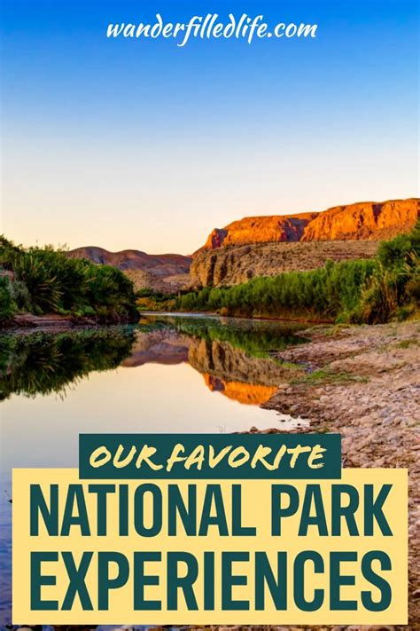 Our Favorite National Park Experiences Our Wander Filled Life