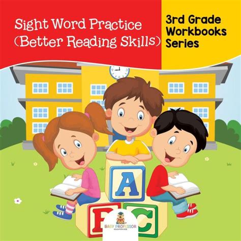 Sight Word Practice Better Reading Skills 3rd Grade Workbooks Series