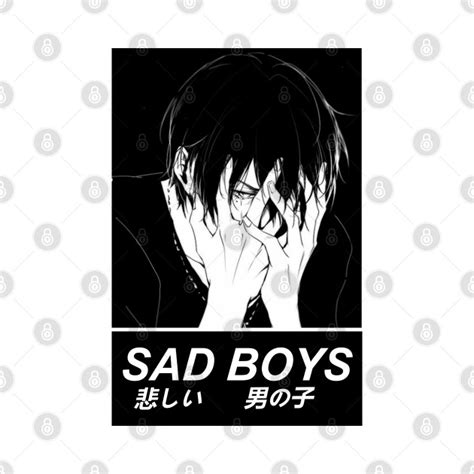 Sad Boys 2 Sad Japanese Anime Aesthetic Sad Boys T Shirt Teepublic