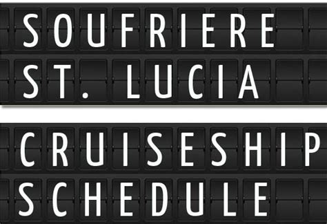 Soufriere St Lucia Cruise Ship Schedule 2017 Crew Center