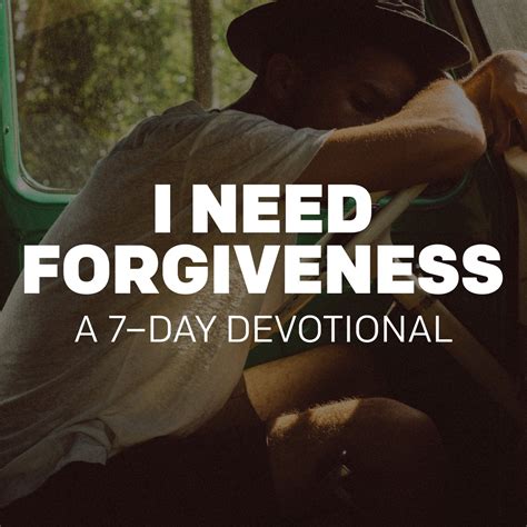 I Need Forgiveness A 7 Day Devotional Forgiveness Devotions Jesus