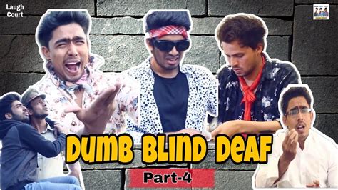 Dumb Blind Deaf Part 4 Round2hell R2h Youtube