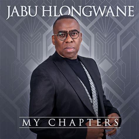 My Chapters Album By Jabu Hlongwane Spotify