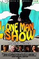 One Man Show: Mega Sized Movie Poster Image - Internet Movie Poster ...
