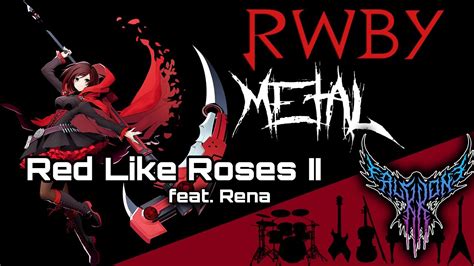 Rwby Red Like Roses Part Ii Feat Rena Intense Symphonic Metal