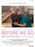 Before We Go - Film documentaire 2014 - AlloCiné