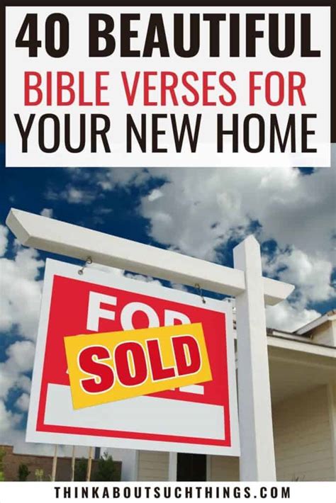 40 Beautiful Bible Verses For A New Home Think About Such Things