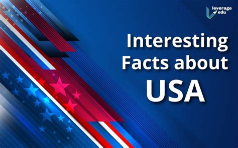 50 Interesting Facts About Usa That You Might Not Know Leverage Edu