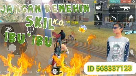 Pake Character Ibu Ibu Auto Boyah Garena Free Fire Youtube