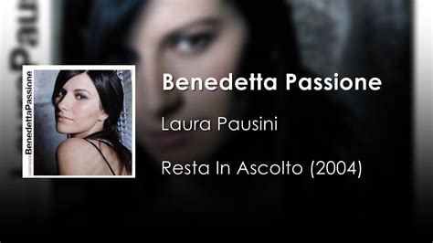 Laura Pausini Benedetta Passione Letra Italiano Español Youtube