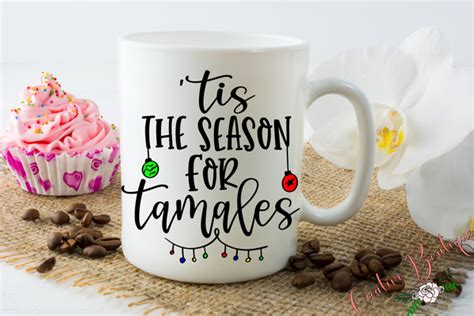 Tis The Season For Tamales Svg Digital Drawing And Illustration Pe