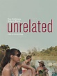 Unrelated (2007) - FilmAffinity