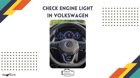 Check Engine Light Volkswagen Apex Euro