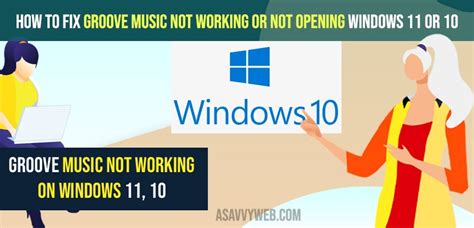How To Fix Groove Music Not Working Or Not Opening Windows 11 Or 10 A