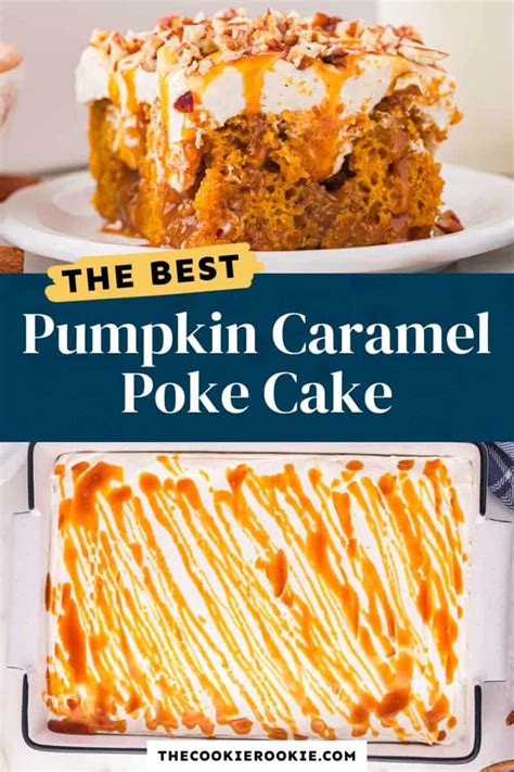 Pumpkin Caramel Poke Cake The Cookie Rookie® Foodprepeats