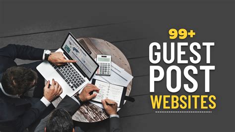 99 Best Guest Posting Sites To Build Backlinks And Traffic