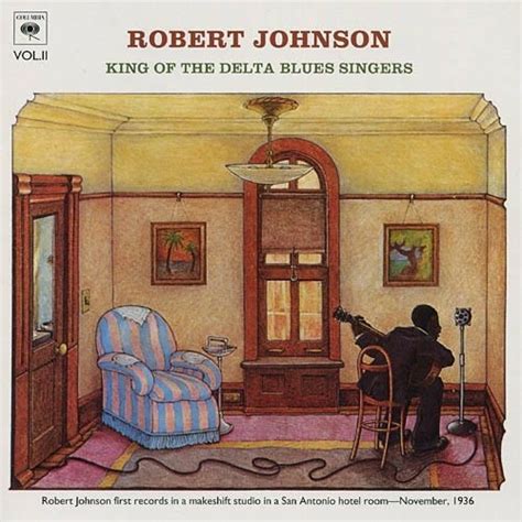 King Of The Delta Blues Singers Vol 2 Robert Johnson