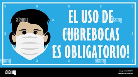 Signo O Pegatina Con Texto El Uso De Cubrebocas Es Obligatorio Español