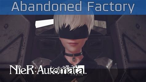 Nier Automata Abandoned Factory Walkthrough Hd 1080p60fps Youtube