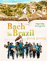 Bach in Brazil - Home - Jetzt auf DVD & VOD! - Offizielle Webseite