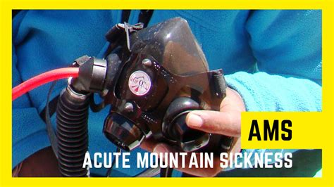 AMS Acute Mountain Sickness Ascent Descent Adventures