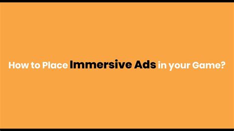 Watch How To Place Immersive Ads In Your Games Youtube