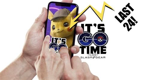Pokemon Go Guide Detective Pikachus Final 24 Hours Start Now Slashgear