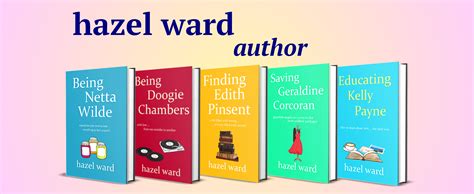 Hazel Ward Uplifting Page Turners For Modern Readers