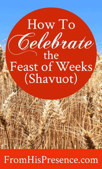 A Field With Text Overlay How To Celebrate The Feast Of Weeks Shavoot
