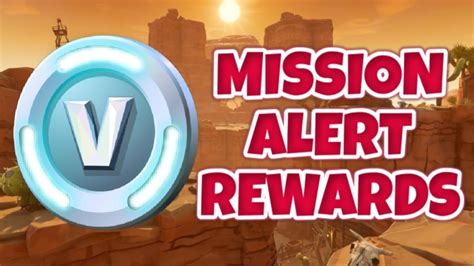 How To Earn V Bucks From Mission Alert Rewards In Save The World