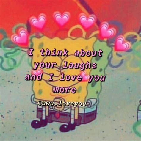 Image May Contain Text That Says I Think About Your Laughs And I Love