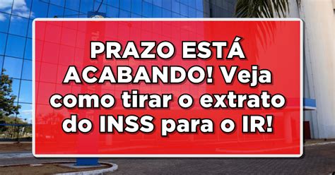 Como Tirar Extrato Do Inss Para O Imposto De Renda 2023