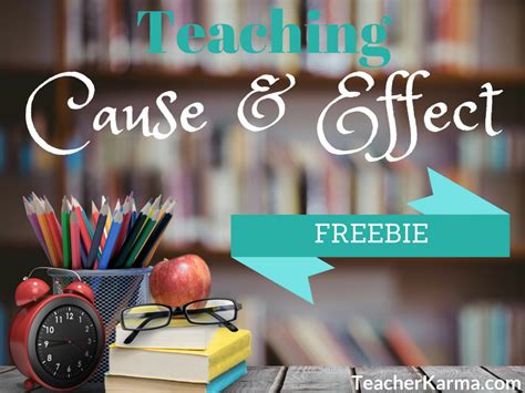 Teaching Cause And Effect With Freebie — Teacher Karma Teaching Cause