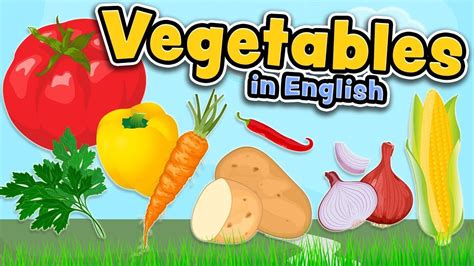 Cancion De Las Verduras En Ingles Para Niños