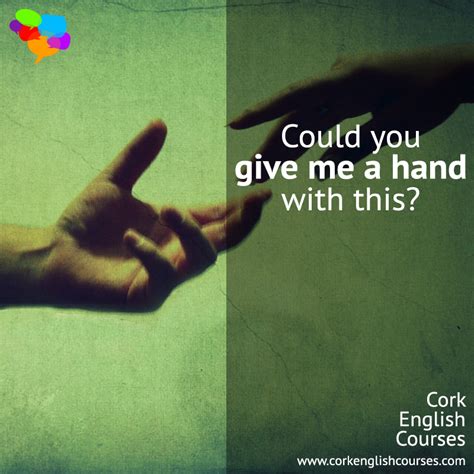 Phrase Of The Week To Give A Hand With To Help Englishcourses