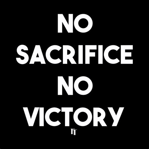 Maybe you would like to learn more about one of these? NO SACRIFICE NO VICTORY (w) - Fontytees - Alfiler | TeePublic MX