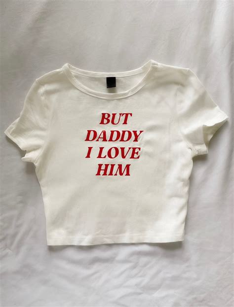 But Daddy I Love Him Crop Tee Etsy Uk