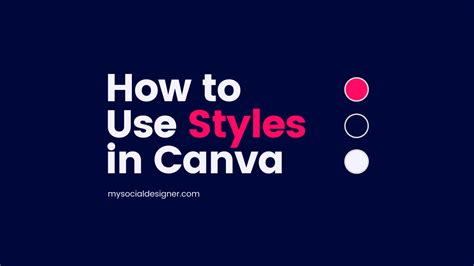 How To Use Styles In Canva — Canva Templates For Entrepreneurs