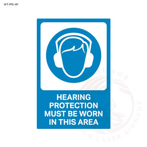 Safety Signage Hearing Protection Must Be Worn In This Area