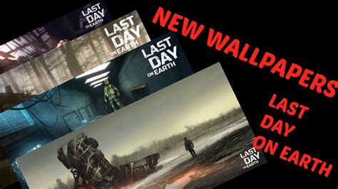 Ldoe New Wallpapers Last Day On Earth Survival Youtube