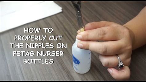 How To Properly Cut The Nipples On Petag Nurser Bottles Youtube