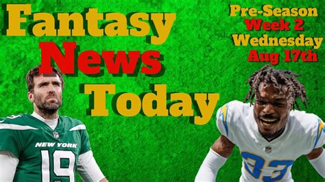 Fantasy Football News Today Live Wednesday August 17th 2022 Youtube