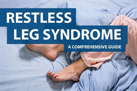 Restless Leg Syndrome Symptoms Causes Diagnosis Treatments